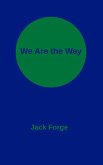We Are the Way! (eBook, ePUB) We Are the Way! (eBook, ePUB)