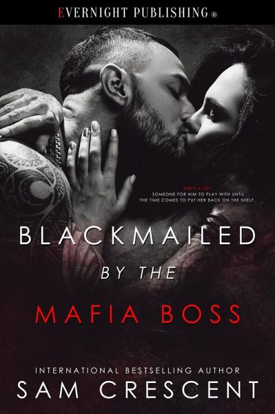 Blackmailed by the Mafia Boss (eBook, ePUB) Blackmailed by the Mafia Boss (eBook, ePUB)