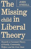 The Missing Child in Liberal Theory (eBook, PDF) The Missing Child in Liberal Theory (eBook, PDF)