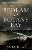 Bedlam at Botany Bay (eBook, ePUB)