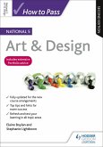 How to Pass National 5 Art & Design, Second Edition (eBook, ePUB)