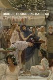 Brides, Mourners, Bacchae (eBook, ePUB)