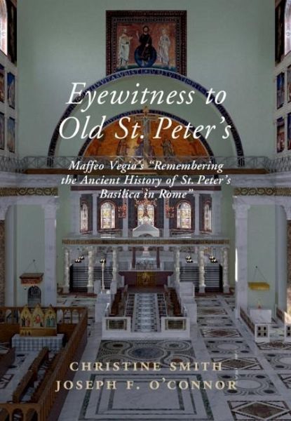 Eyewitness to Old St Peter's (eBook, PDF) Eyewitness to Old St Peter's (eBook, PDF)