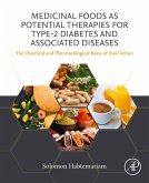 Medicinal Foods as Potential Therapies for Type-2 Diabetes and Associated Diseases (eBook, ePUB)