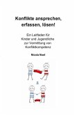 Konflikte ansprechen, erfassen, lösen!