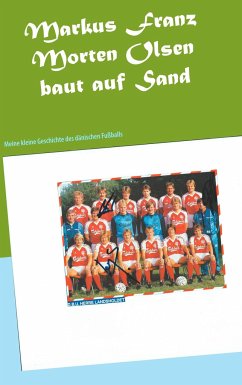 Morten Olsen baut auf Sand