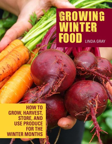 Growing Winter Food (eBook, ePUB) Growing Winter Food (eBook, ePUB)