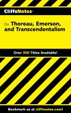 CliffsNotes on Thoreau, Emerson, and Transcendentalism (eBook, ePUB) CliffsNotes on Thoreau, Emerson, and Transcendentalism (eBook, ePUB)
