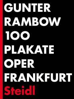 100 Plakate Oper Frankfurt - Rambow, Gunter