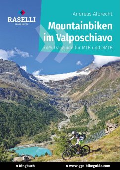 Mountainbiken im Valposchiavo - Albrecht, Andreas