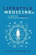 Lifestyle Medicine Rx (eBook, ePUB) - Bild 1