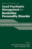 Applications of Good Psychiatric Management for Borderline Personality Disorder (eBook, ePUB)