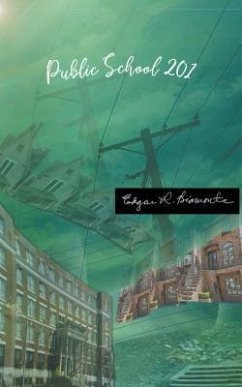 Public School 201 (eBook, ePUB) - Biamonte, Edgar L