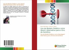 Uso de Modelo Didático como Abord. Alternativa para o Ens. de Genética - da Silva Bueno, Ilda;Maciel, Marcos E.