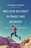 Weg zur Seligkeit in Frage und Antwort (eBook, ePUB)