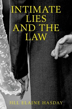 Intimate Lies and the Law (eBook, ePUB) - Hasday, Jill Elaine