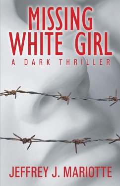 Missing White Girl - Mariotte, Jeffrey J.