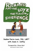 Richard and the Boyz: The Puberty Experience