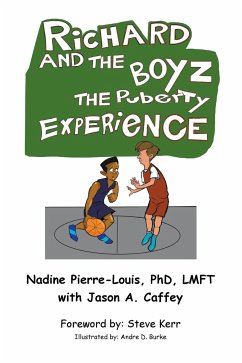 Richard and the Boyz: The Puberty Experience - Pierre-Louis, Nadine; Caffey, Jason Andre