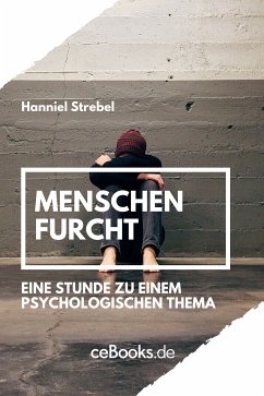 Menschenfurcht (eBook, ePUB) - Strebel, Hanniel