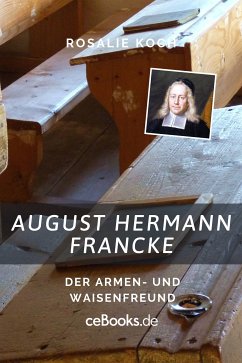 August Hermann Francke (eBook, ePUB) - Koch, Rosalie