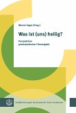 Was ist (uns) heilig? (eBook, ePUB)