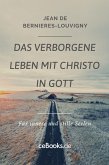 Das verborgene Leben mit Christo in Gott (eBook, ePUB)