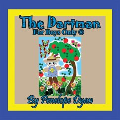 The Dartman -- For Boys Only ® - Dyan, Penelope