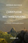 Christliche Weltanschauung (eBook, ePUB)