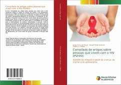 Compilado de artigos sobre pessoas que vivem com o HIV (PVHIV): - Pinto de Moura, Josely;Dully Andrade, Raquel;Matos, Geilton X.