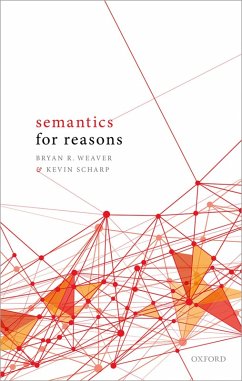 Semantics for Reasons (eBook, PDF) - Weaver, Bryan R.; Scharp, Kevin