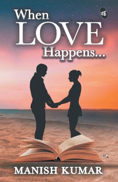 When Love Happens... - Kumar, Manish