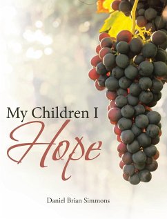 My Children I Hope - Simmons, Daniel Brian