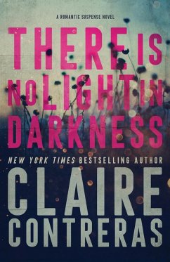 There Is No Light In Darkness - Contreras, Claire