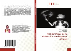 Problématique de la stimulation cardiaque en Afrique - Houndolo, Romain;Kane, Adama;Houenassi, Martin D.