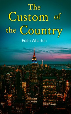 The Custom of the Country (eBook, ePUB) - Wharton, Edith