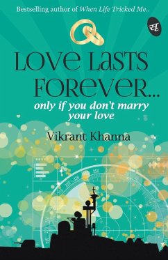 Love Lasts Forever... - Khanna, Vikrant