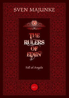 The Rulers of Eden - Majunke, Sven