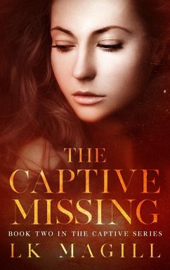 The Captive Missing - Magill, Lk