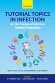 Tutorial Topics in Infection for the Combined Infection Training Programme (eBook, PDF)
