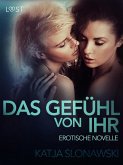 Das Gefühl von ihr: Erotische Novelle (eBook, ePUB)