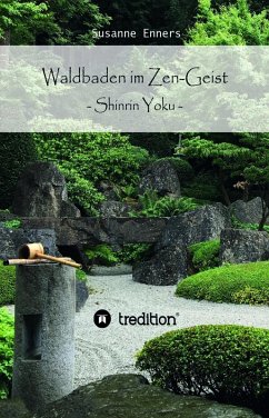 Waldbaden im Zen-Geist (eBook, ePUB) - Enners, Susanne