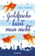 Goldfische küsst man nicht (eBook,... - Bild 1