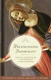 Reconceiving Infertility (eBook, ePUB) Reconceiving Infertility (eBook, ePUB)