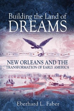 Building the Land of Dreams (eBook, ePUB) - Faber, Eberhard L.