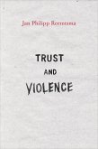 Trust and Violence (eBook, ePUB)