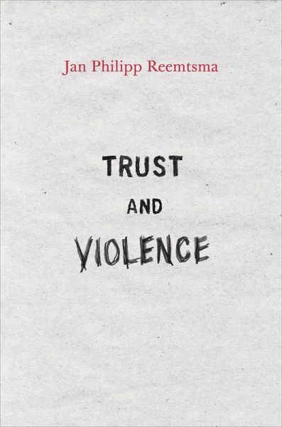 Trust and Violence (eBook, ePUB)