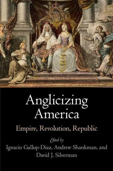 Anglicizing America (eBook, ePUB) Anglicizing America (eBook, ePUB)