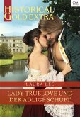Lady Truelove und der adlige Schuft (eBook, ePUB)