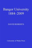 Bangor University 1884-2009 (eBook, PDF)